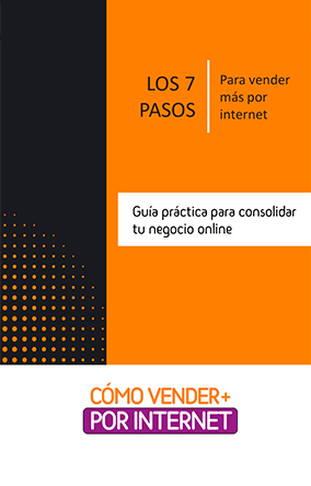 Los 7 pasos para vender más por internet